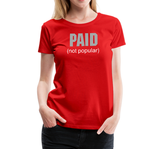 PAID Women’s T-Shirt - red